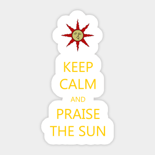 Keep Calm And Praise The Sun Sticker